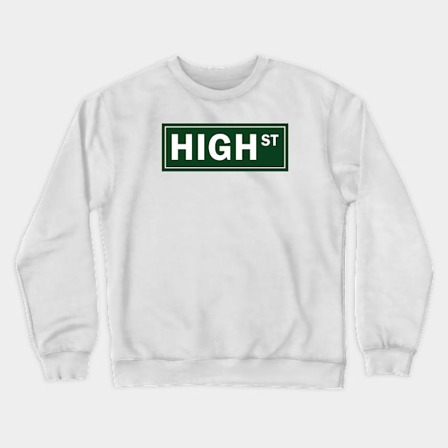 High Street Sign Crewneck Sweatshirt by ShayliKipnis